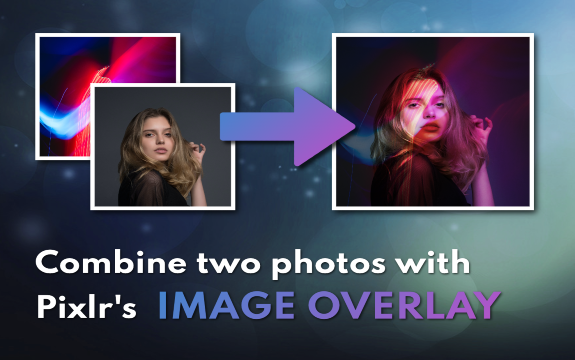 Overlay Images: Add photo to photo online for free